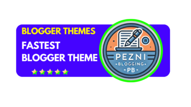 Fastest Blogger Theme to Boost Your Website Speed