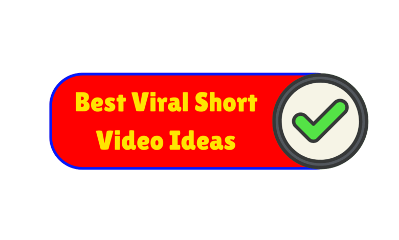 Best Viral Short Video Ideas You Must Try