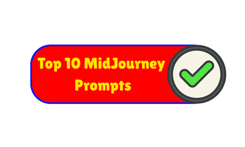 Top 10 MidJourney Prompts